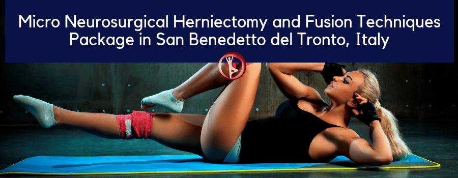 Micro Neurosurgical Herniectomy and Fusion Techniques Package in San Benedetto del Tronto, Italy